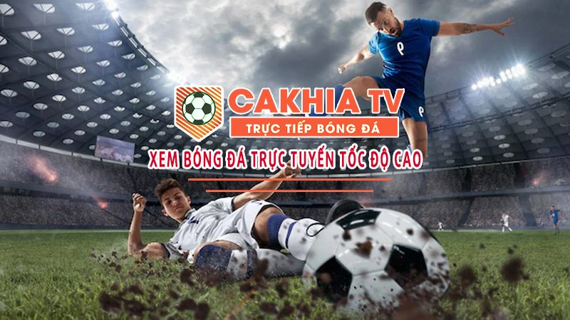 Cakhia tv trang xem bóng đá trực tuyến chất lượng vượt trội 1 Cakhia tv trang xem bóng đá trực tuyến chất lượng vượt trội 1